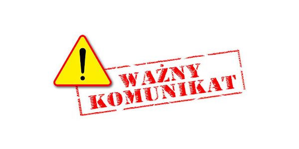 Zdjęcie dekoracyjne, które przedstawia napis "ważny komunikat" z wykrzyknikiem w żółtym trójkącie