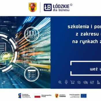 Usługa szkoleniowa w obszarze e-commerce – eksport na rynki zagraniczne z wykorzystaniem międzynarodowych platform handlowych w ramach projektu„Łódzkie dla biznesu – rozwój na plus”