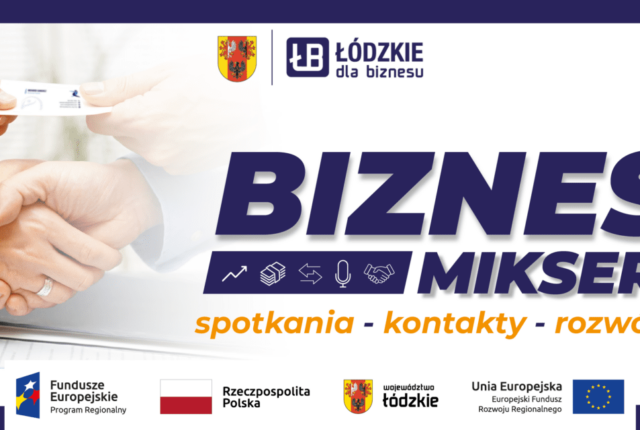 Rusza rekrutacja na Biznes Miksery w regionie Łódzkim