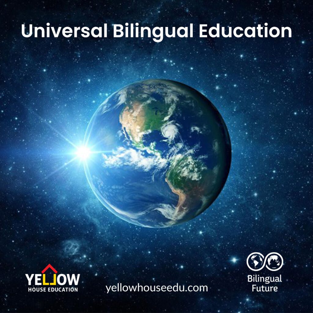 Universal Bilingual Education Programme powered by Yellow House Education