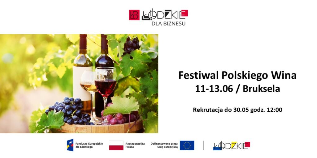 Województwo Łódzkie wraz z Ambasadą Rzeczypospolitej Polskiej w Brukseli serdecznie zaprasza na Festiwal Polskiego Wina, który odbędzie się w dniach 11–13 czerwca 2025 roku w sercu Belgii.