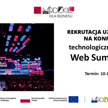 Województwo Łódzkie zaprasza przedsiębiorców z branży IT i telekomunikacyjnej z regionu do udziału w misji gospodarczej na Web Summit 2025, która odbędzie się w dniach 10–13 listopada 2025 r. w Lizbonie (Portugalia).