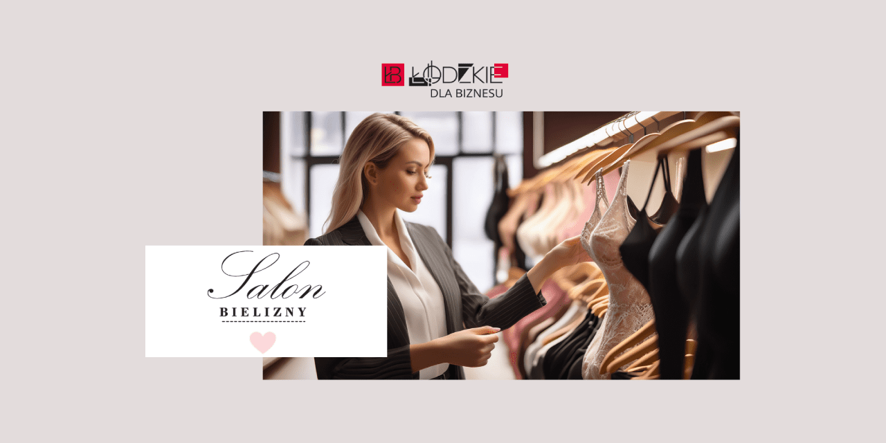 Rekrutacja – Targi Salon Bielizny w Łodzi (27-28 września 2025 r.)