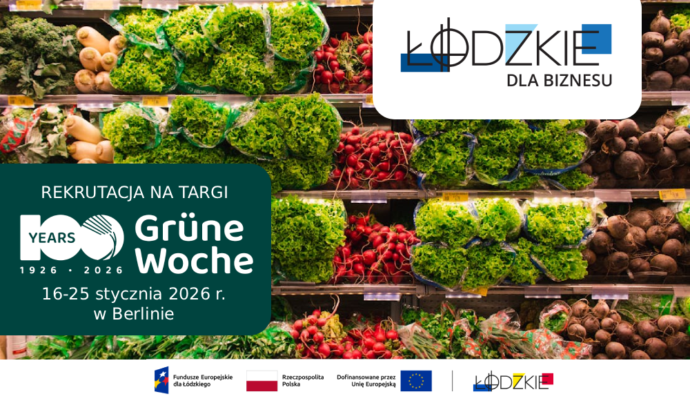 Województwo Łódzkie zaprasza przedsiębiorców z sektora rolno-spożywczego do udziału w misji gospodarczej na międzynarodowe targi branży rolniczej Grüne Woche 2026, które odbędą się w terminie 16-25 stycznia 2026 r. w Berlinie (Niemcy).
